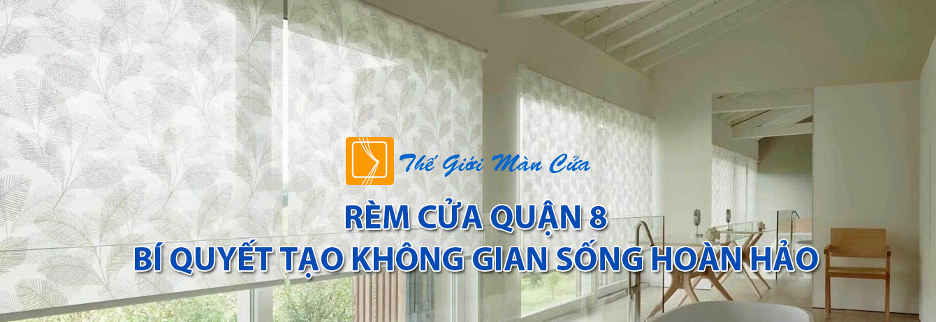 rèm cửa quận 8 rèm cửa quận 8