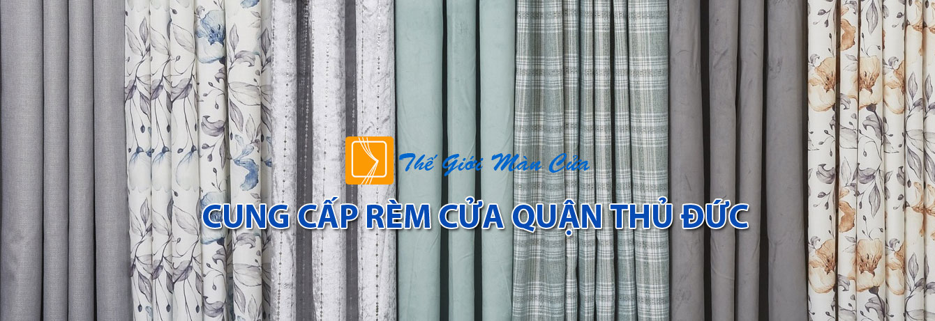 Rèm Cửa Quận Thủ Đức Rèm Cửa Quận Thủ Đức